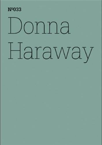 Donna Haraway: SFSpekulative Fabulation und String-Figuren (dOCUMENTA (13): 100 Notizen - 100 Gedanken, Band 33) Books