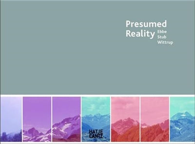 Product Image: Ebbe Stub Wittrup Presumed Reality