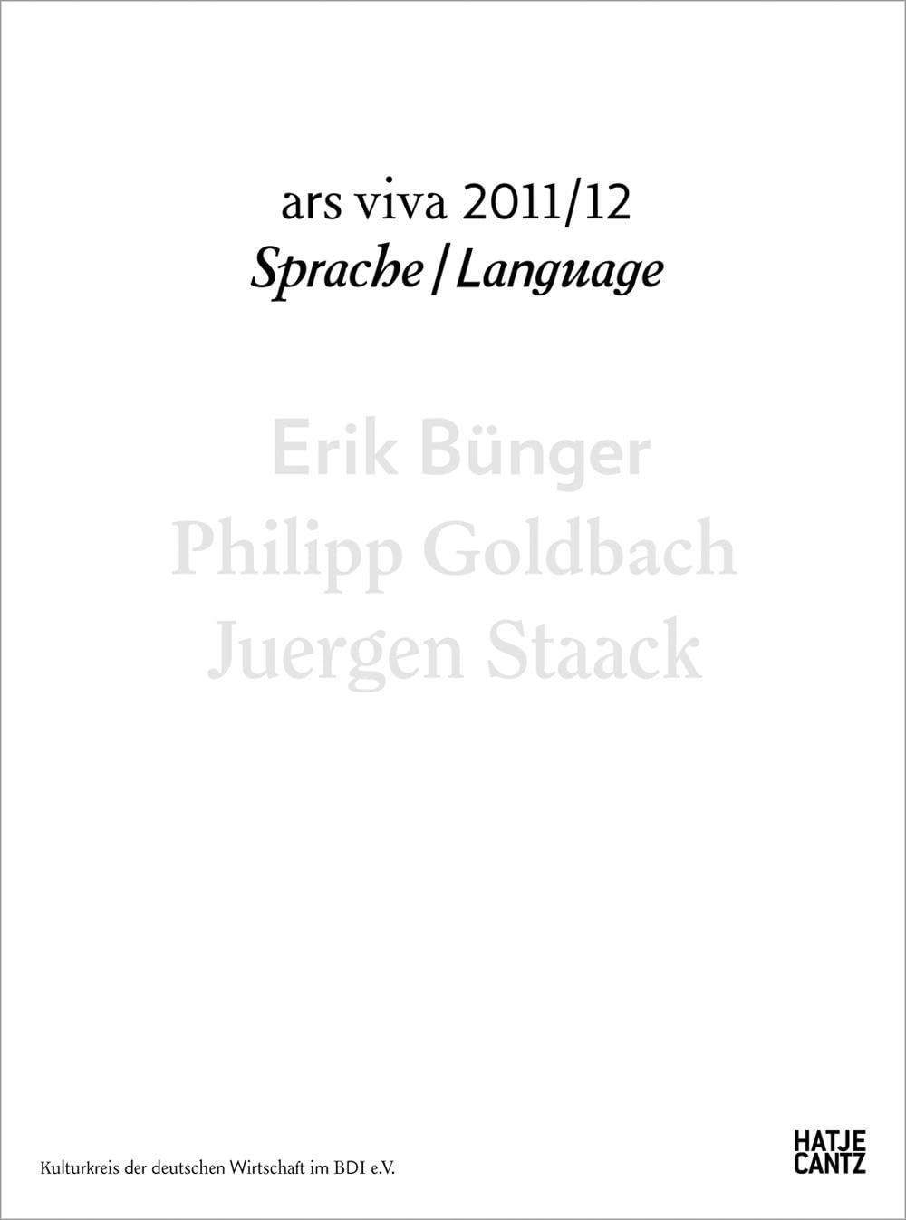 Ars Viva 2011 / 12Sprache / Language: Erik Bünger. Philipp Goldbach. Juergen Staack Film, Art & Culture