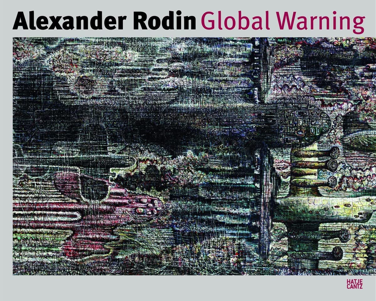 Alexander RodinGlobal Warning: Werke aus dem Kunsthaus Tacheles, Berlin Social Sciences