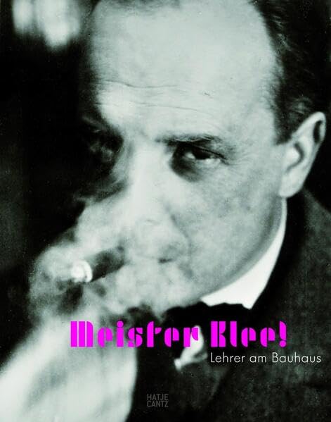 Meister Klee!: Lehrer am Bauhaus book