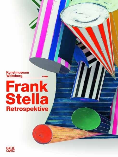 Frank Stella: Die RetrospektiveWerke 1958-2012 (Zeitgenössische Kunst) Film, Art & Culture