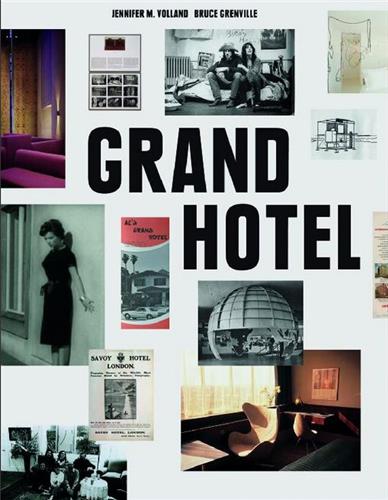 Grand Hotel Redesigning Modern Life Architecture