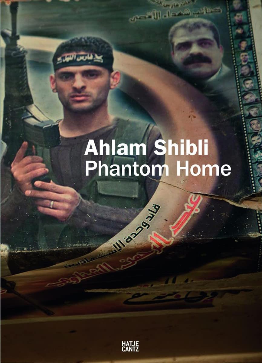 Ahlam Shibli: Phantom Home Travel