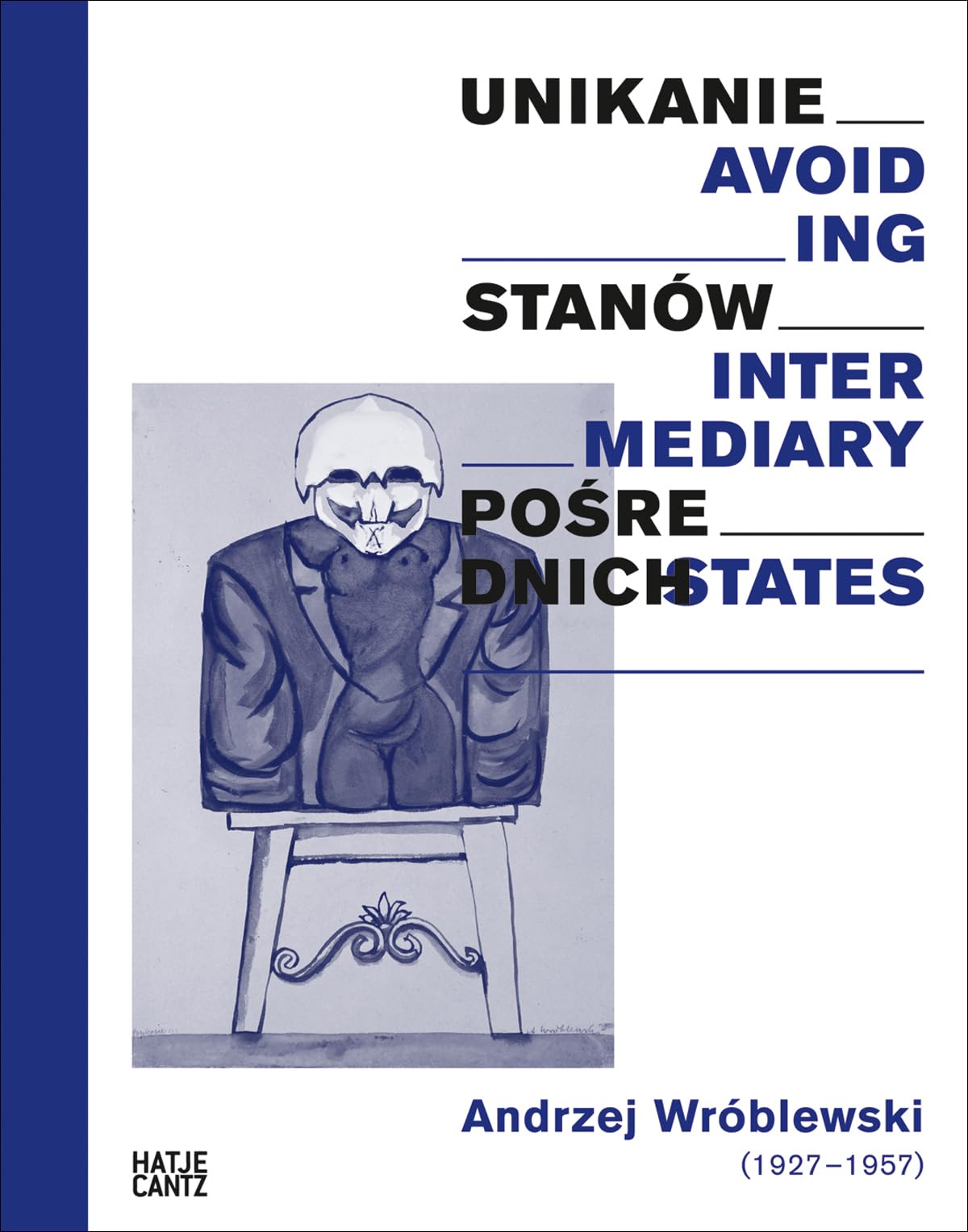 Andrzej Wróblewski: Avoiding Intermediary States (Klassische Moderne) Film, Art & Culture