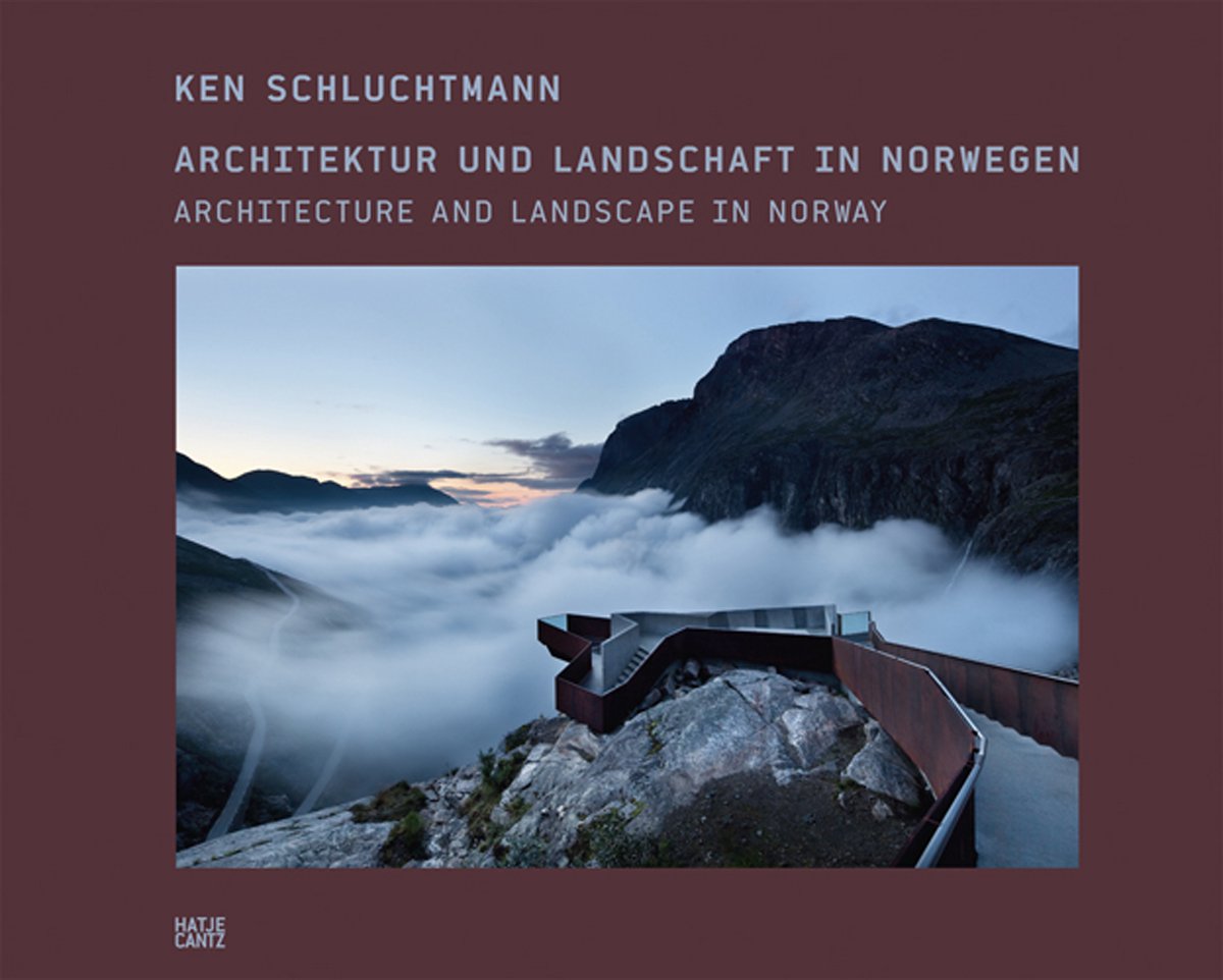 Ken Schluchtmann Architecture and Landscape in Norway Travel