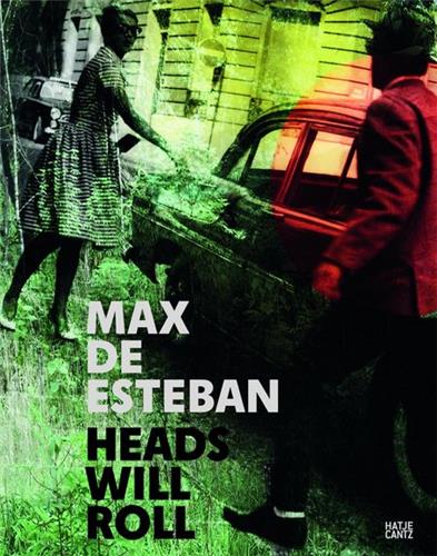 Product Image: Max de Esteban Heads Will Roll