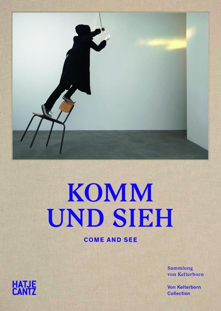 Komm und sieh: Sammlung von Kelterborn Film, Art & Culture