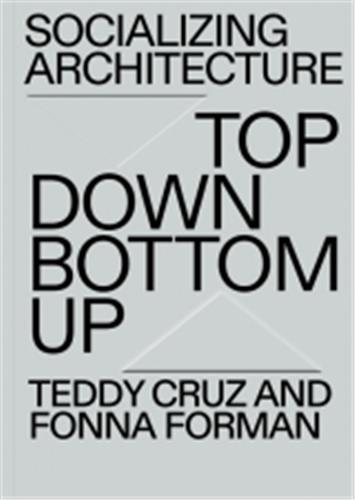 Product Image: Socializing Architecture Top Down / Bottom Up