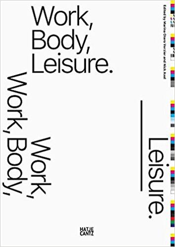 Work, Body, Leisure book