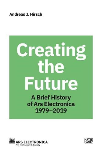 Ars Electronica 1979-2019 Film, Art & Culture