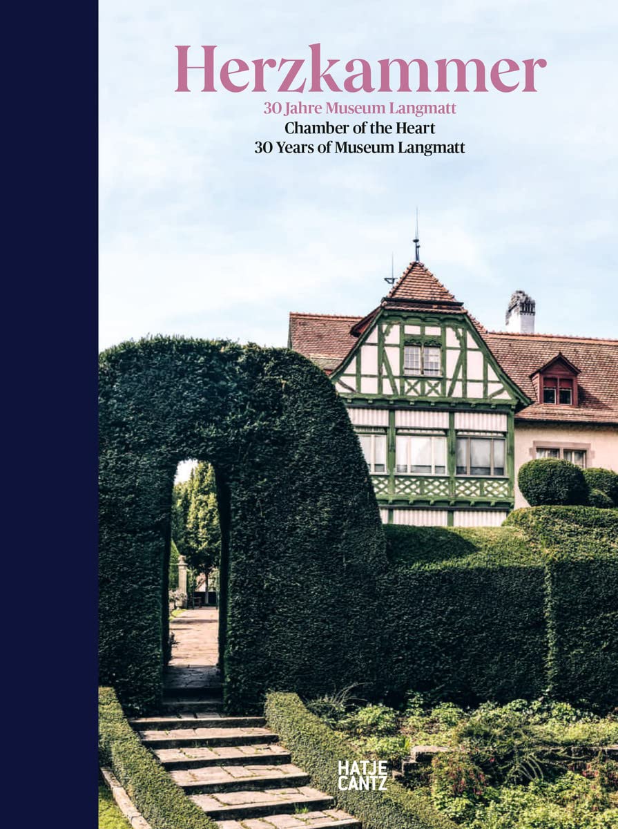 Herzkammer / Chamber of the Heart: 30 Jahre Museum Langmatt / 30 Years of Museum Langmatt (Klassische Moderne) Film, Art & Culture