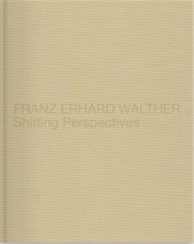 Franz Erhard Walther Shifting Perspectives (Allemand) Film, Art & Culture