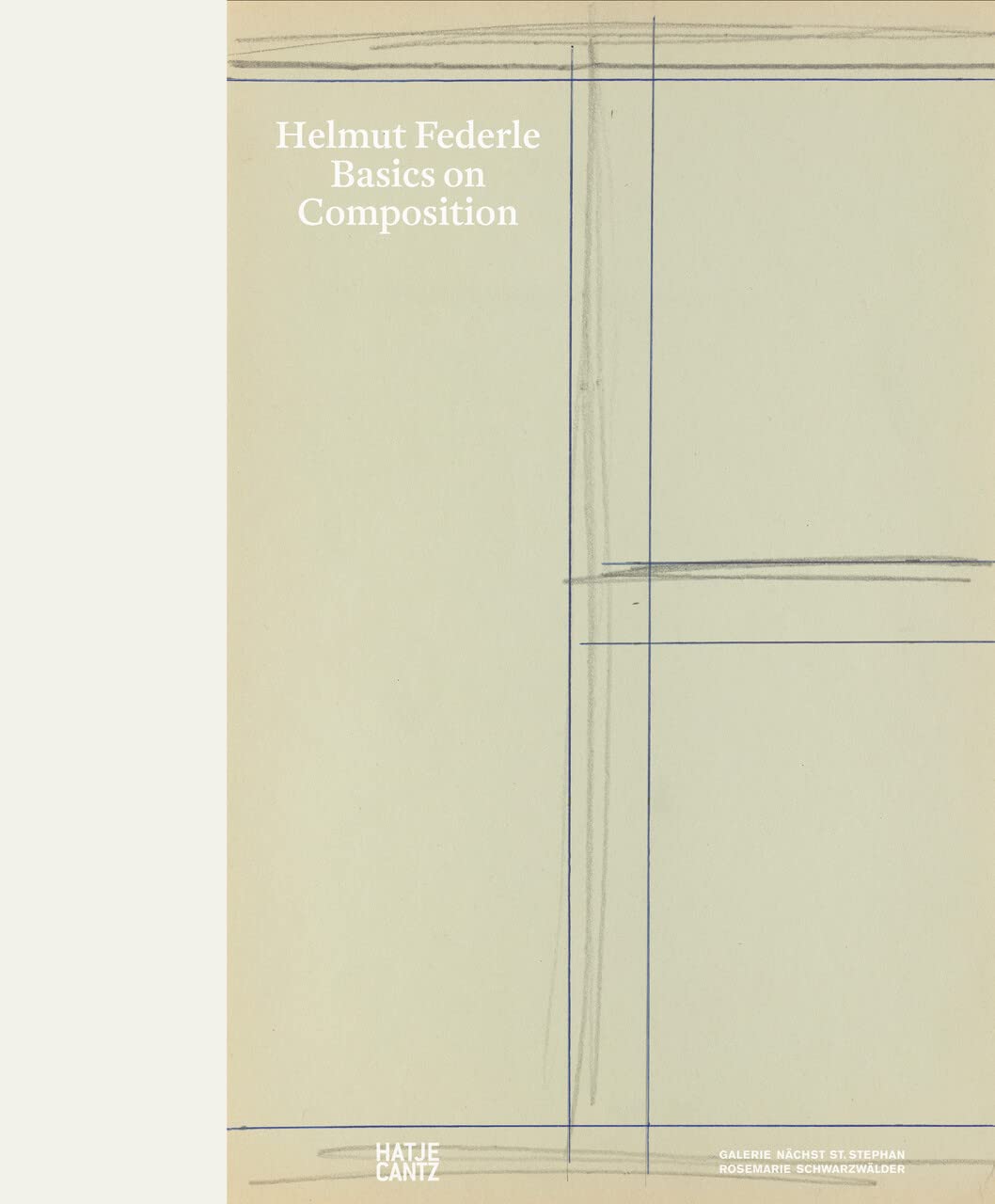 Helmut Federle: Basics on Composition (Zeitgenössische Kunst) Film, Art & Culture