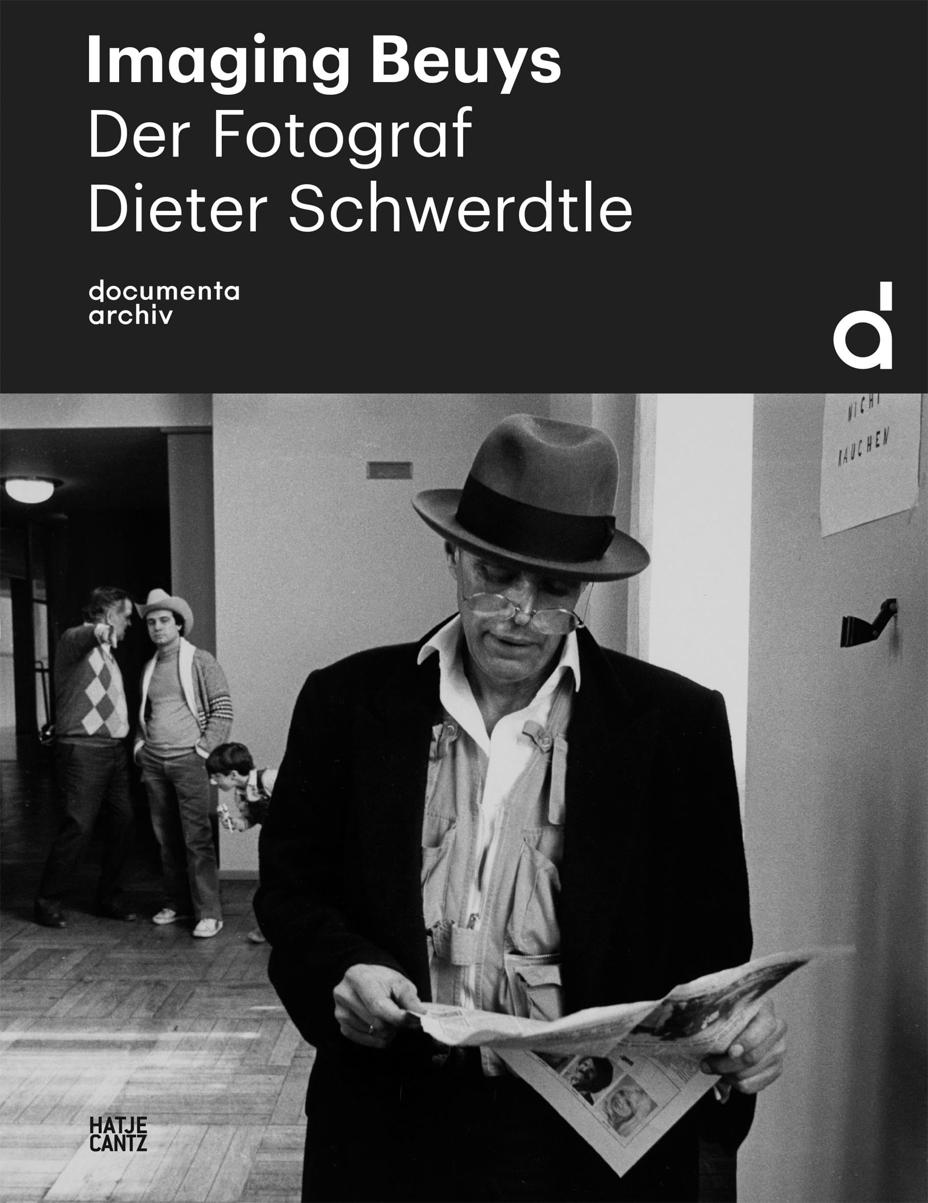 Imaging Beuys: Der Fotograf Dieter Schwerdtle: Der Fotograf Dieter Schwerdtle (1952-2009) (Fotografie) Arts & Music