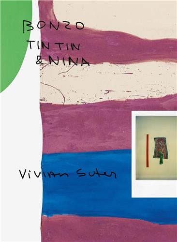 Vivian Suter Bonzo, Tintin & Nina Film, Art & Culture
