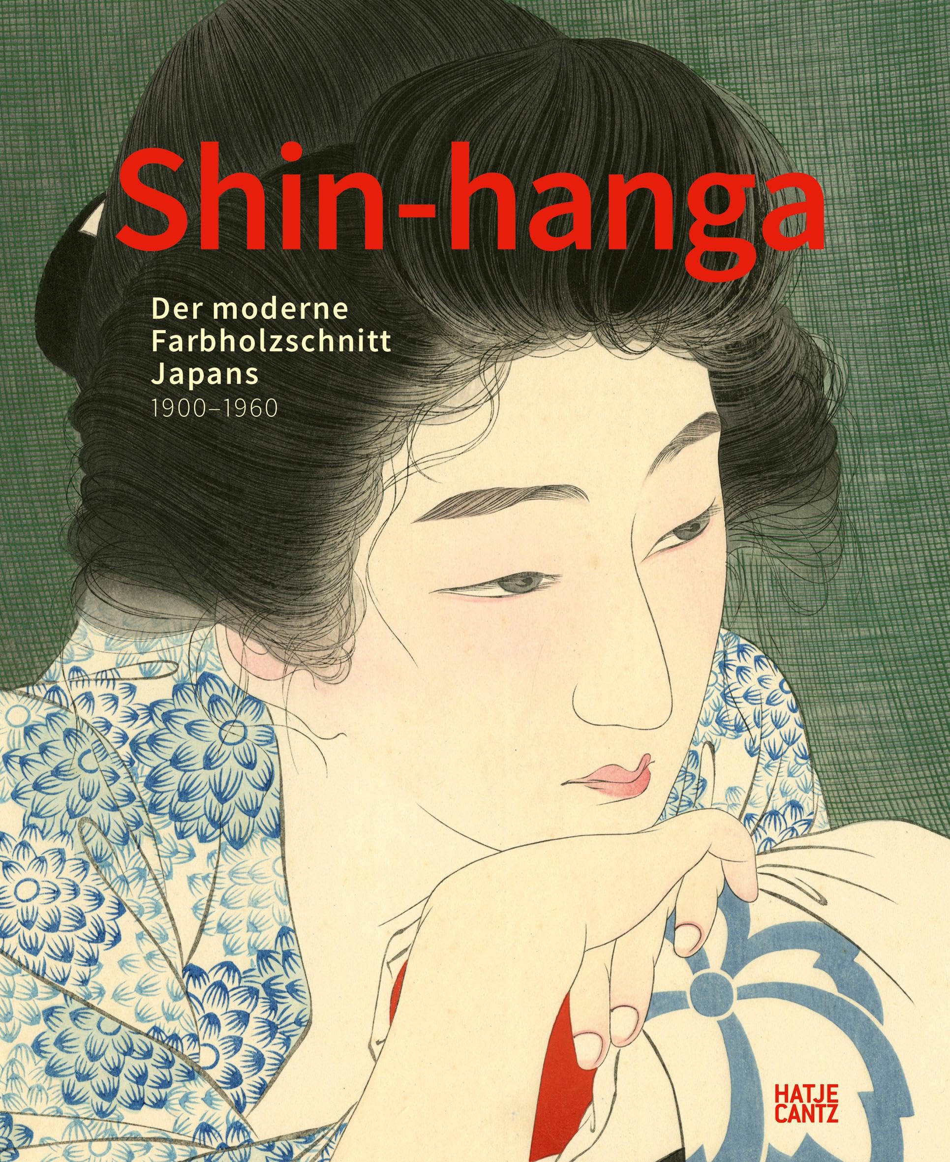 Shin-hanga: Der moderne Farbholzschnitt Japans. 1900–1960 (Kulturgeschichte) Film, Art & Culture