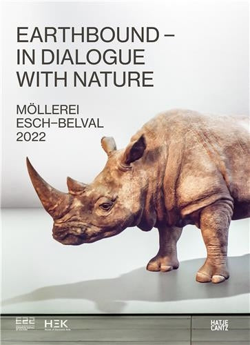 Esch 2022 HeK Basel / Earthbound : In Dialogue with Nature Books