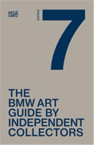 The Seventh BMW Art Guide by Independent Collectors Film, Art & Culture