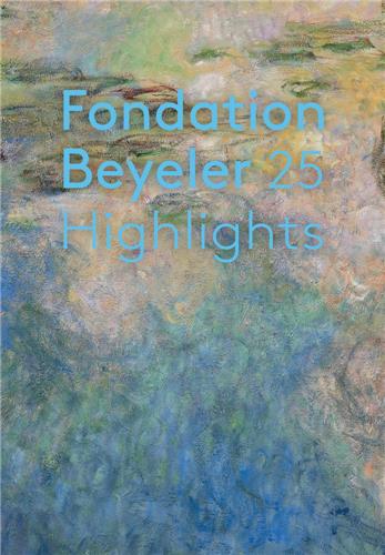 Highlights : 25 Years of Fondation Beyeler Film, Art & Culture