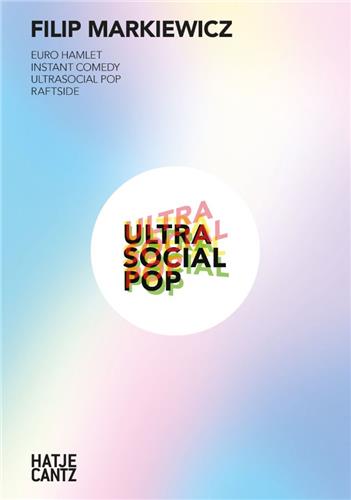 Filip Markiewicz Euro Hamlet. Instant Comedy. Ultrasocial Pop. Raftside Books