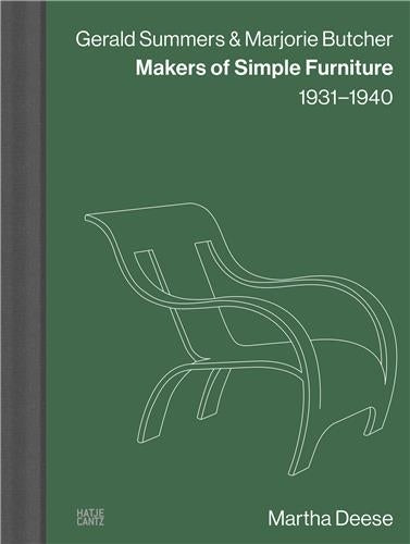 Gerald Summers & Marjorie Butcher : Makers of Simple Furniture, 1931-1940 Architecture