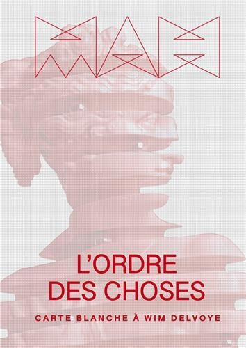 L'ordre des choses : carte blanche à Wim Delvoye Architecture