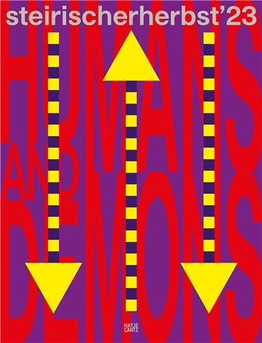Steirischer herbst ´23 : Humans and Demons (Catalogue) Film, Art & Culture