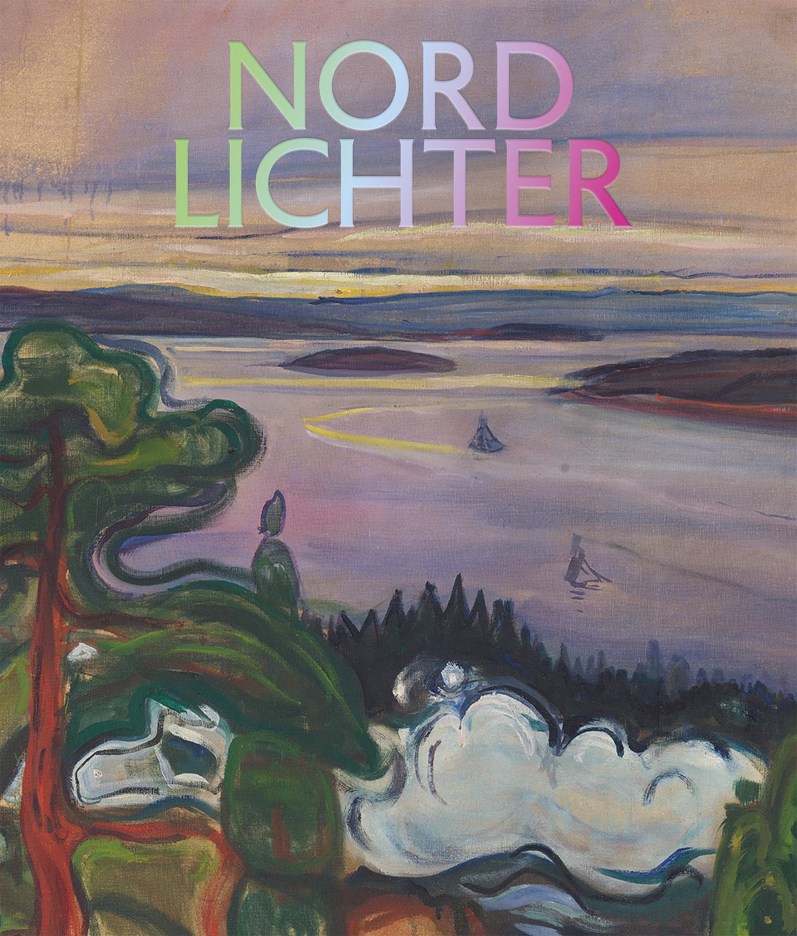 Nordlichter - Die Entdeckung des Waldes in der Moderne: Der große Katalog zur Ausstellung der Fondation Beyeler, Riehen / Basel und des Buffalo AKG Art Museum, Buffalo/New York Film, Art & Culture