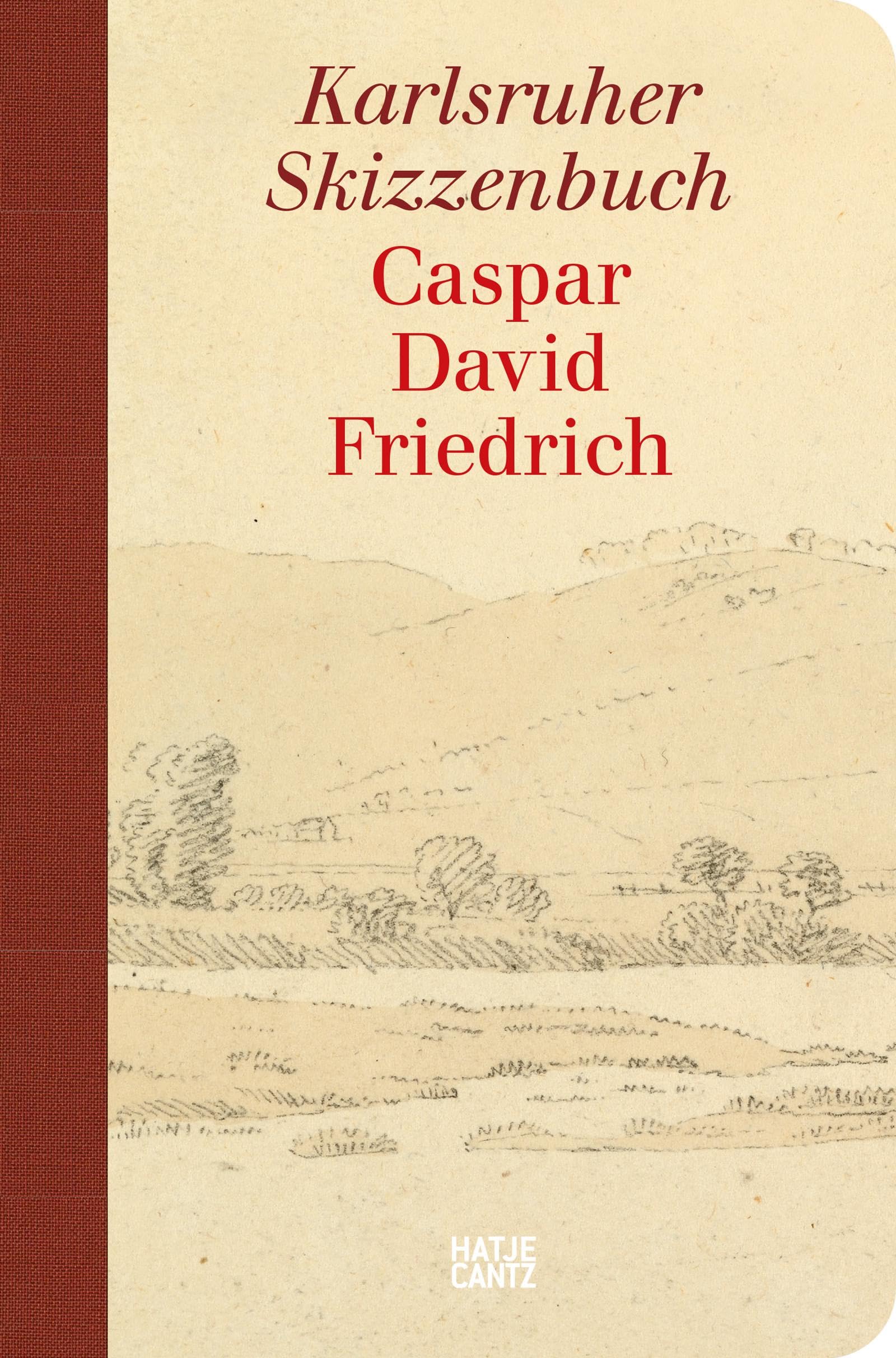 Caspar David Friedrich. Karlsruher Skizzenbuch (Schmuckausgabe) Essays & Short Stories