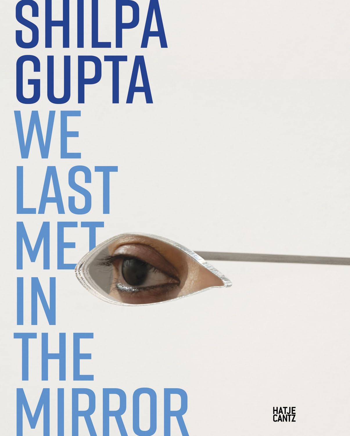 Shilpa Gupta. we last met in the mirror Law