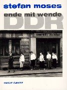 DDR - Ende mit Wende. 200 Photographien 1989-1990 Photography
