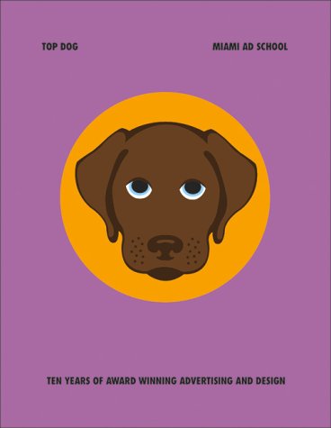 Product Image: Top Dog: Miami AD School
