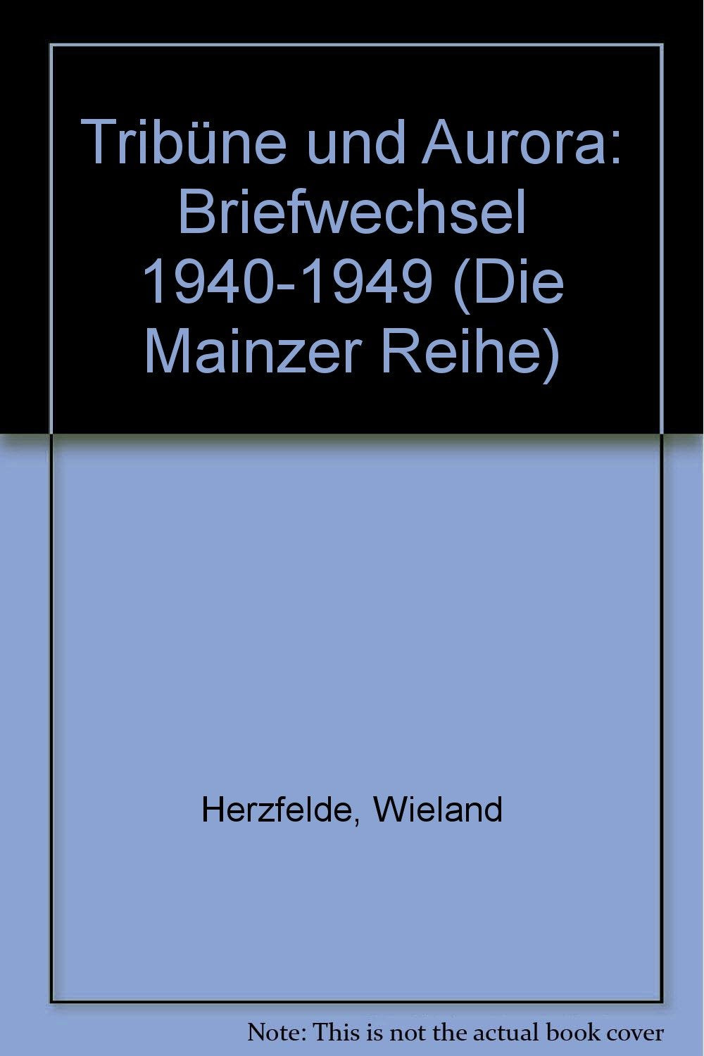 Tribüne und Aurora: Briefwechsel 1940-1949. Hrsg. v. Friedrich Pfäfflin u. a. Essays & Short Stories