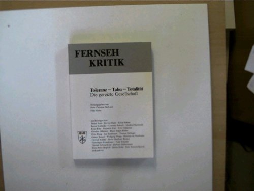 Toleranz, Tabu, Totalität: Die gereizte Gesellschaft Books