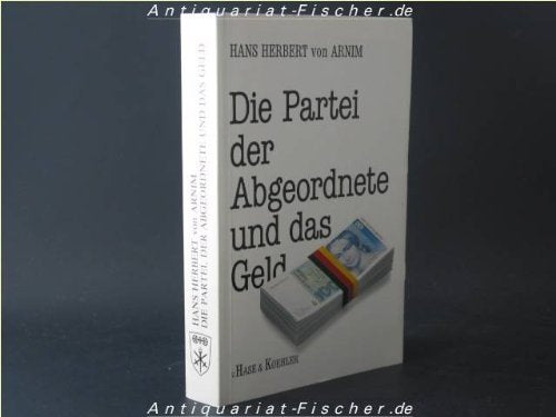 Die Partei, der Abgeordnete und das Geld Business, Finance & Career