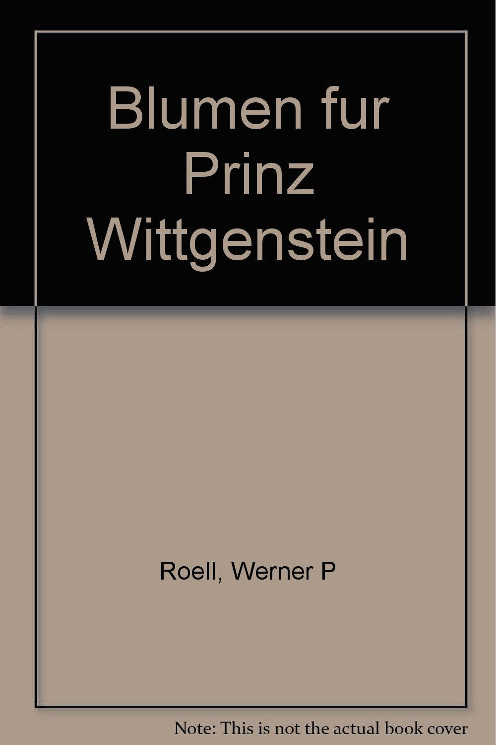 Blumen für Prinz Wittgenstein Memories