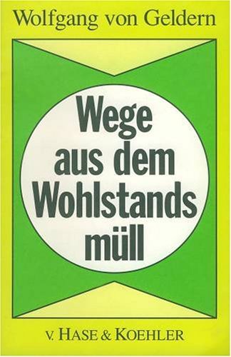 Wege aus dem Wohlstandsmüll Business, Finance & Career