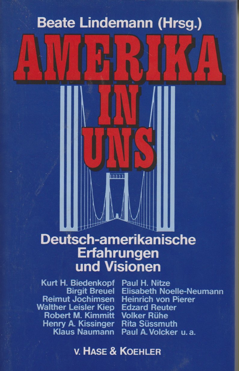 Amerika in uns: Deutsch-amerikanische Erfahrungen und Visionen General education