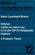 Hühner. Catch as catch can. 8.15 Uhr OP III Hüftplastik. Hyänen Books