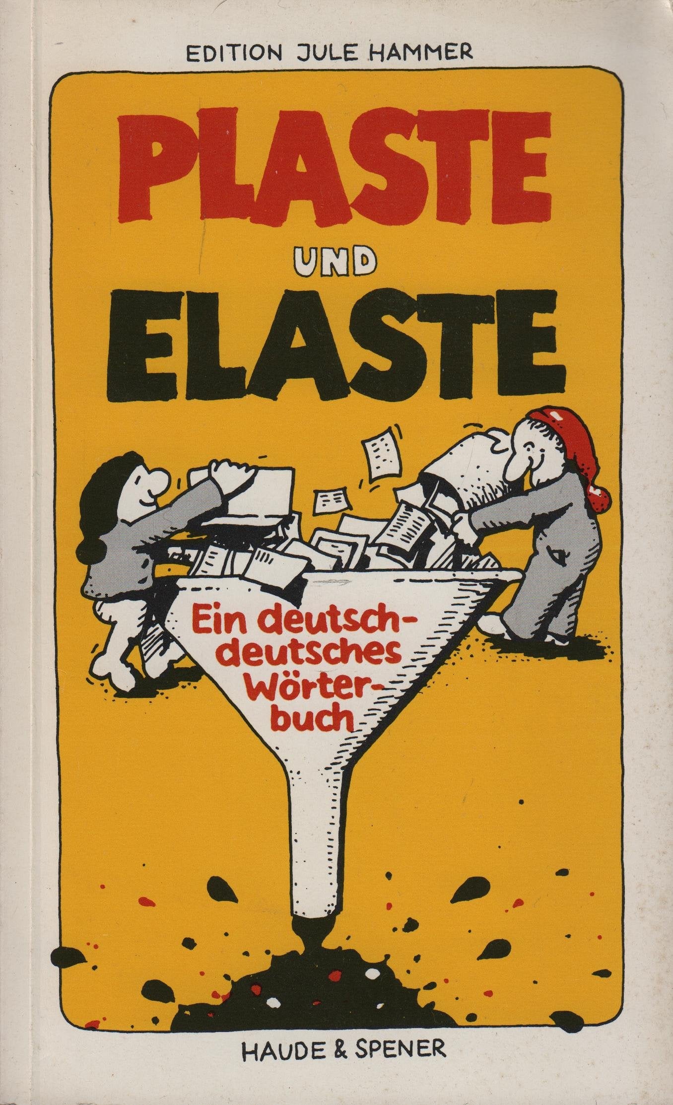 Plaste und Elaste. Ein deutsch-deutsches Wörterbuch Books