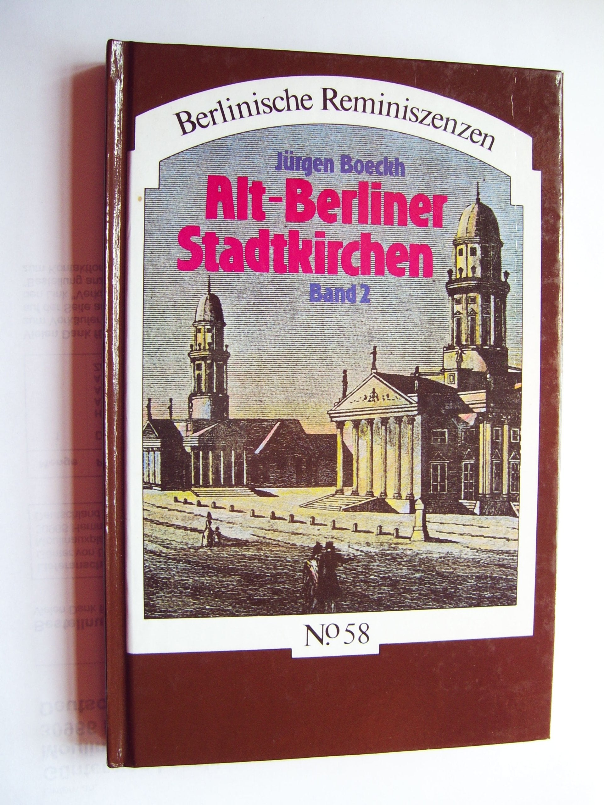 Alt-Berliner Stadtkirchen, Bd. 2: Von der Dorotheenstädtischen Kirche bis zur St.-Hedwigs-Kathedrale (Berlinische Reminiszenzen, Band 58) Film, Art & Culture