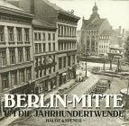 Berlin-Mitte um die Jahrhundertwende Travel