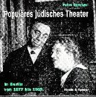 Populares judisches Theater in Berlin von 1877 bis 1933 (German Edition) book