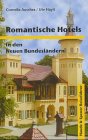 Romantische Hotels in den Neuen Bundesländern Travel Guides
