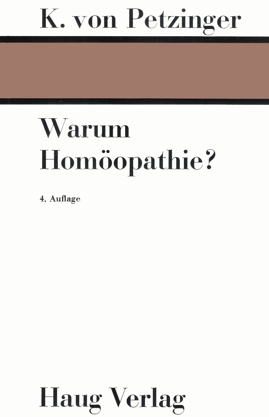 Warum Homöopathie?. Eine gemeinverständliche Betrachtung book