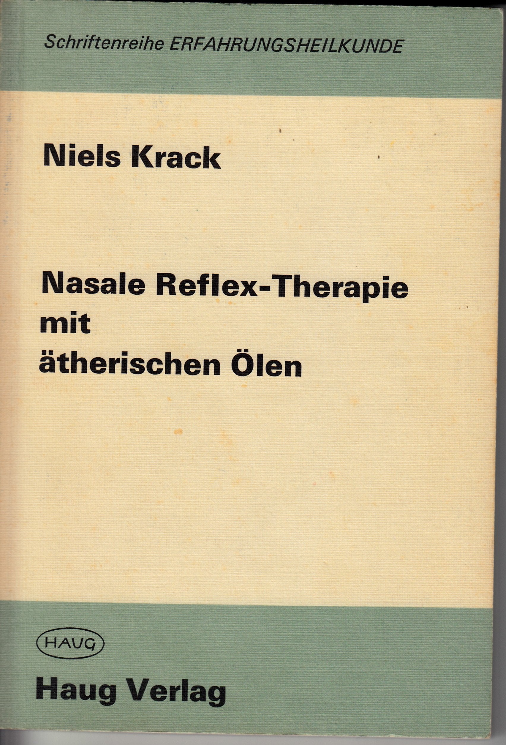 Nasale Reflex-Therapie mit ätherischen Ölen. Band 2 Nils Krack Books