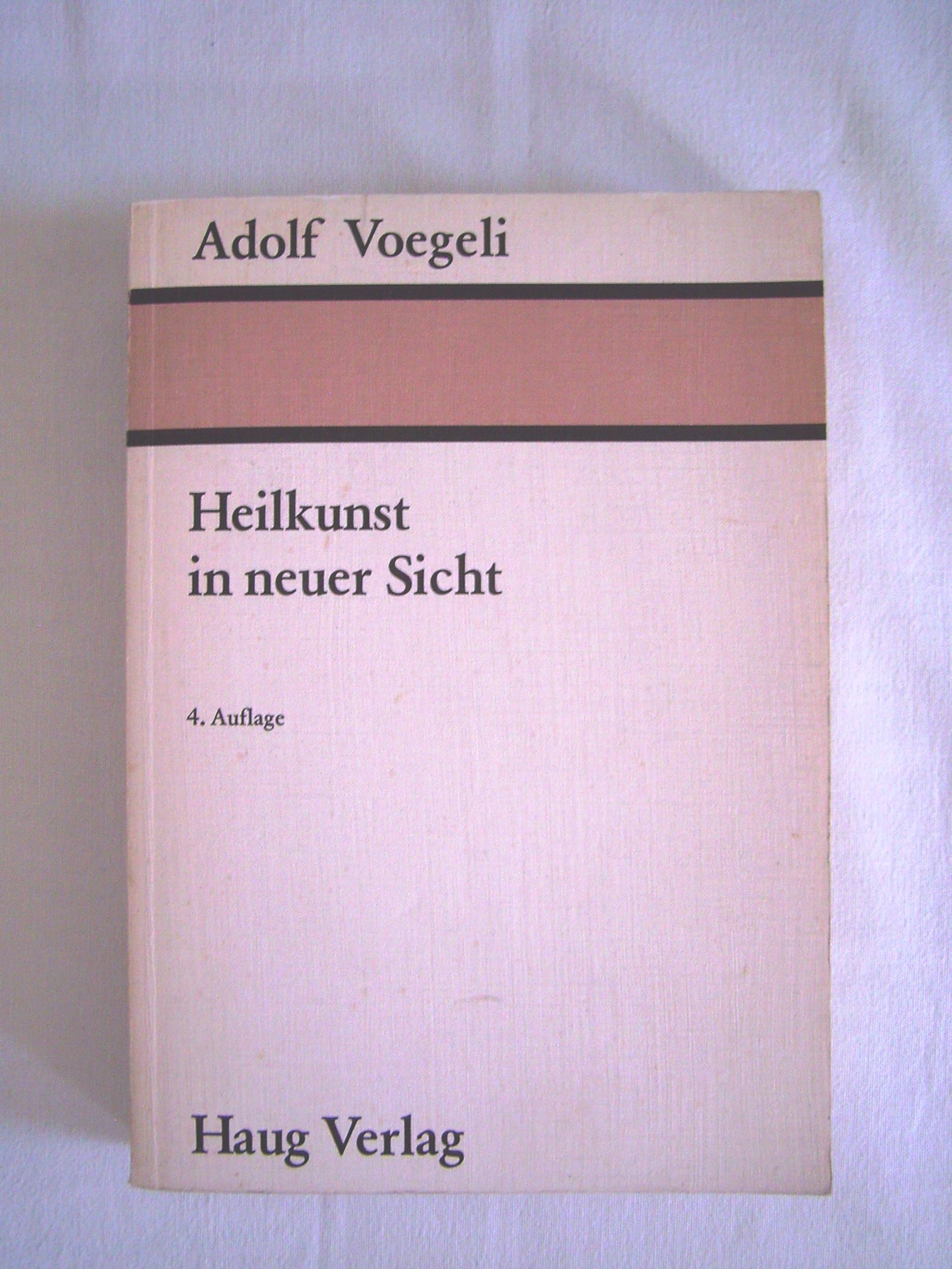 Heilkunst in neuer Sicht. Ein Praxisbuch Medicine