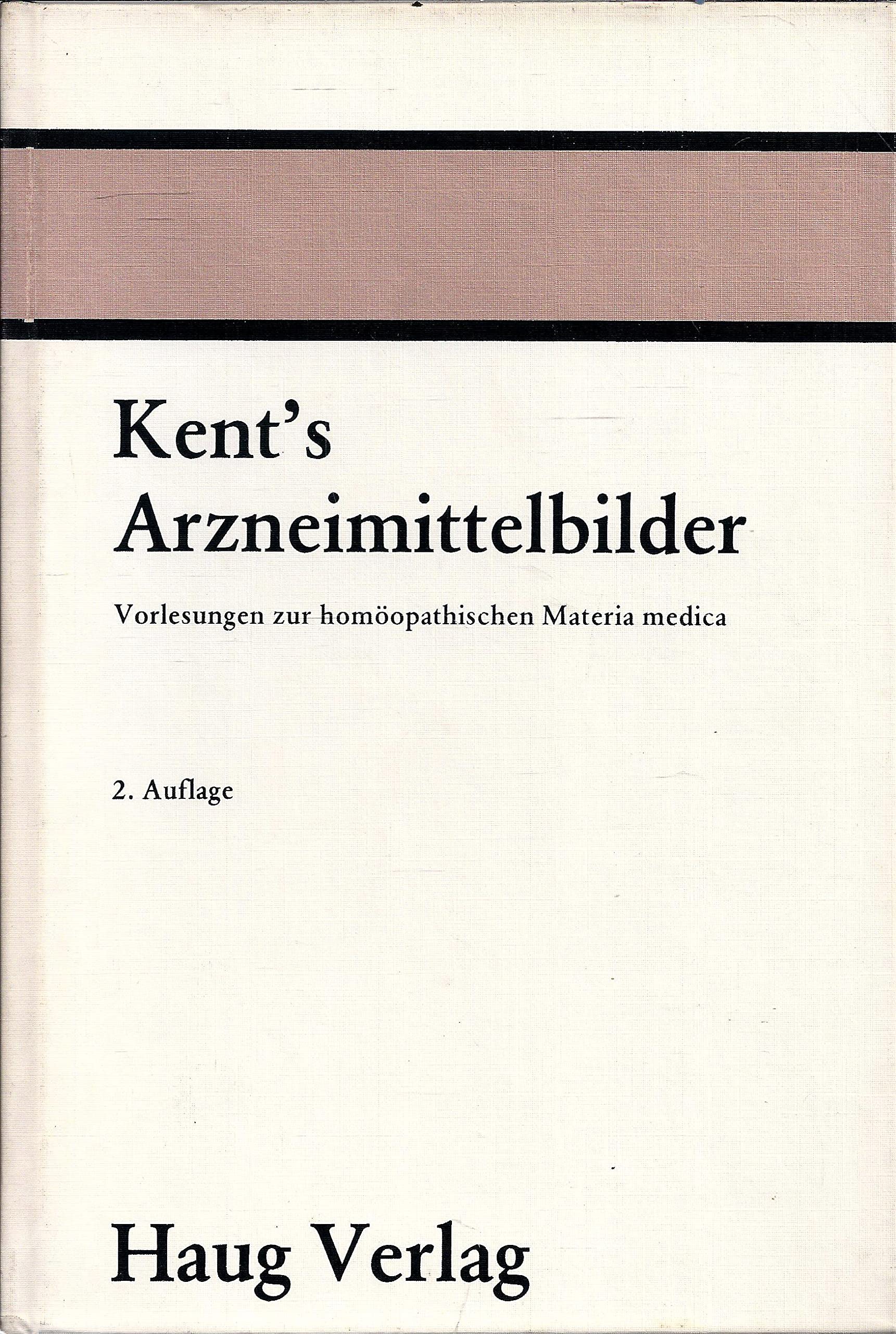 Kent's Arzneimittelbilder.. Vorlesungen zur homöopathischen Materia medica. Health, Nutrition & Fitness