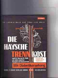 Die Haysche Trenn-Kost. Cooking & Enjoying